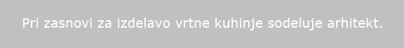 Pri zasnovi za izdelavo vrtne kuhinje sodeluje arhitekt.